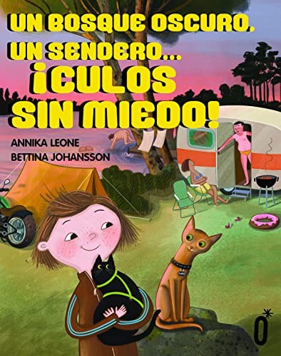 Cover for Un bosque oscuro, un sendero... ¡culos sin miedo!