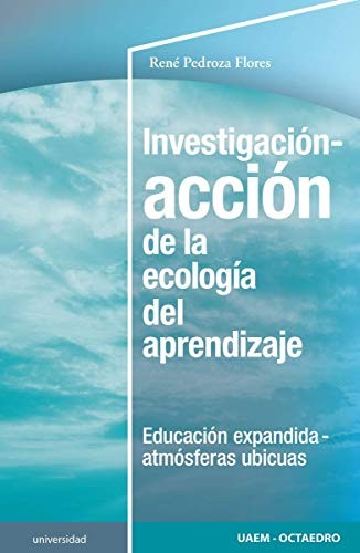 Cover for Investigación-acción de la ecología del aprendizaje