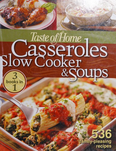 Cover for Taste of home casseroles slow cooker & soups