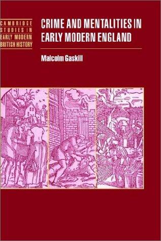 Cover for Crime and Mentalities in Early Modern England (Cambridge Studies in Early Modern British History)