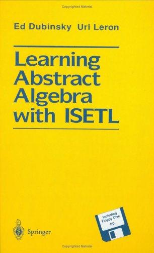 Cover for Learning Abstract Algebra with ISETL