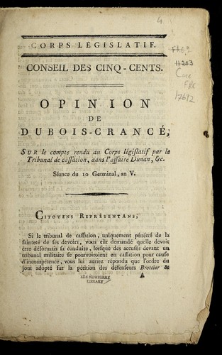 Cover for Opinion de Dubois-Crance  sur le compte rendu au Corps le gislatif par le Tribunal de cassation dans l'affaire Dunan, &c