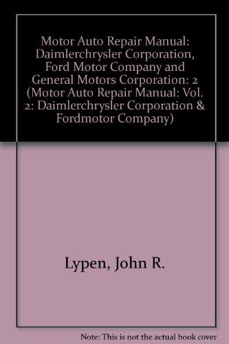 Cover for Auto Repair Manual, 1999-2003: Daimlerchrysler Corporation, Ford Motor Company and General Motors Corporation (Motor Auto Repair Manual Vol 2 Electronic)