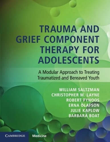 Cover for Trauma and Grief Component Therapy for Adolescents