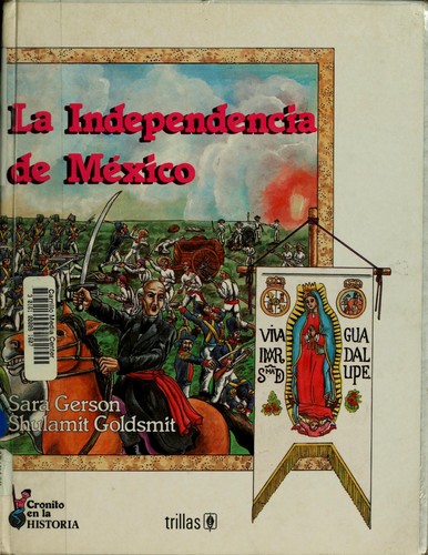 Cover for La independencia de México