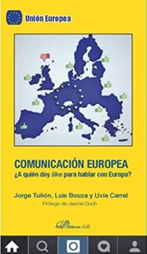 Cover for Comunicación europea. ¿A quién doy like para hablar con Europa?