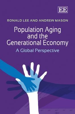 Cover for Population Aging And The Generational Economy A Global Perspective