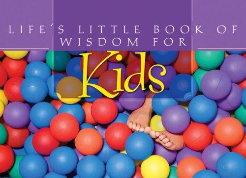 Cover for Life's Little Book of Wisdom for Kids (Life's Little Book of Wisdom) (Life's Little Book of Wisdom)