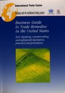 Cover for Business Guide To Trade Remedies In The United States