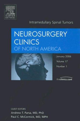 Cover for Intramedullary Spinal Tumors, An Issue of Neurosurgery Clinics (The Clinics: Surgery)