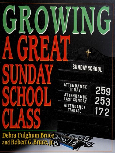 Cover for Growing a great Sunday school class