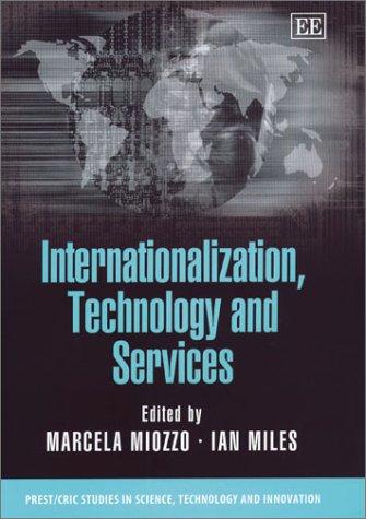 Cover for Internationalization, Technology and Services (Prest/Cric Studies in Science, Technology and Innovation Series)