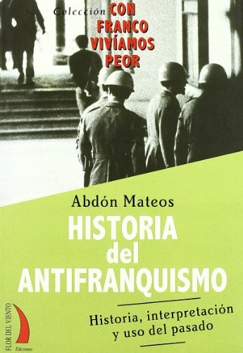 Cover for Historia del antifranquismo
