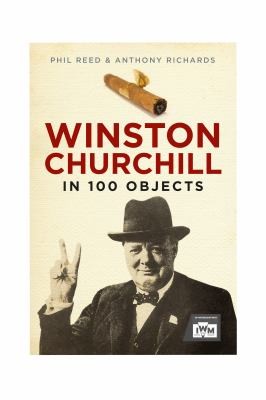 Cover for Winston Churchill in 100 Objects