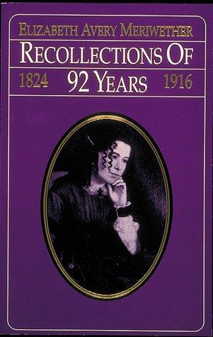 Cover for Recollections of 92 years, 1824-1916