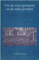 Cover for Om de ware gemeente en de oude gronden