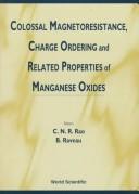 Cover for Colossal magnetoresistance, charge ordering and related properties of manganese oxides