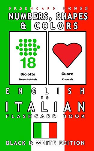 Cover for Numbers, Shapes and Colors - English to Italian Flash Card Book