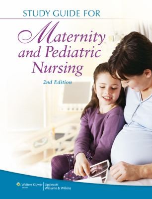 Cover for Study Guide For Maternity And Pediatric Nursing