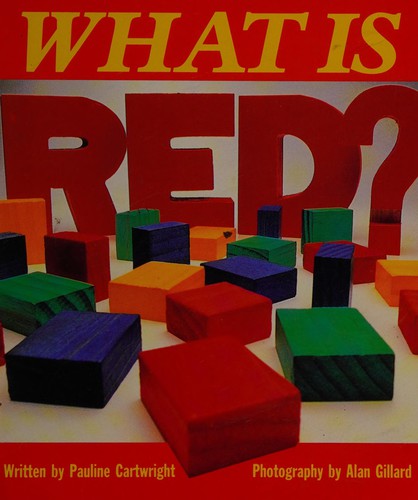 Cover for LT K-C Gdr What Is Red? Is (Literacy Tree: Work and Play Set 1)