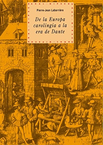 Cover for De la Europa carolingia a la era de Dante