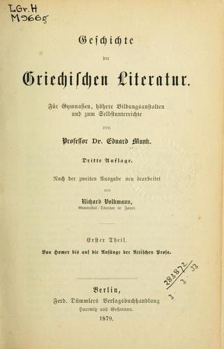 Cover for Geschichte der griechischen Literatur, für Gymnasien, höhere Bildungsanstalten und zum Selbstunterrichte