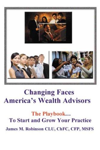 Cover for Changing Faces: America's Wealth Advisors