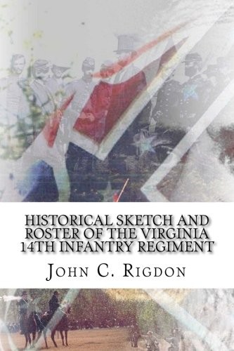Cover for Historical Sketch And Roster Of The Virginia 14th Infantry Regiment