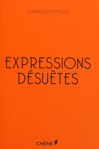 Cover for Expressions désuètes