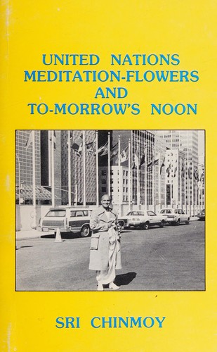 Cover for United Nations Meditation-Flowers and To-Morrow's Noon