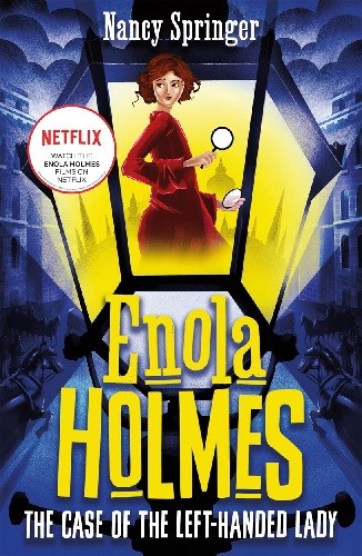 Cover for Enola Holmes: The Case of the Left-Handed Lady
