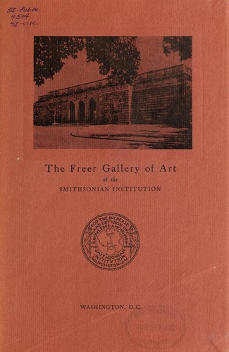 Cover for The Freer Gallery of Art of the Smithsonian Institution