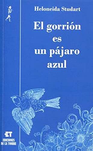 Cover for El gorrión es un pájaro azul