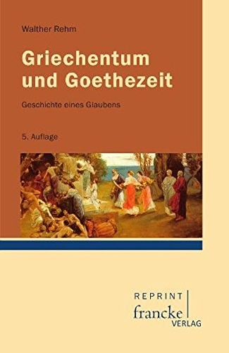 Cover for Griechentum und Goethezeit