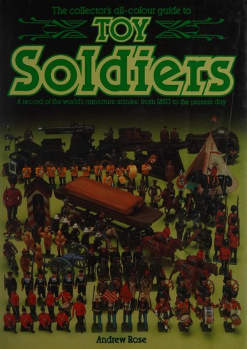 Cover for The collector's all-colour guide to toy soldiers