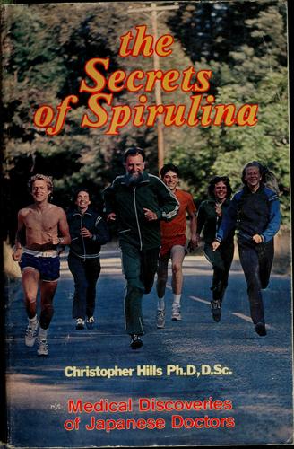Cover for The Secrets of spirulina