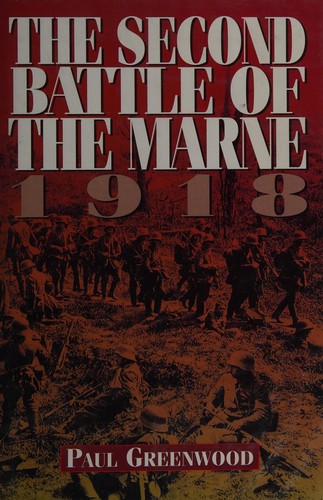 Cover for The second battle of the Marne, 1918