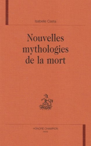 Cover for Nouvelles mythologies de la mort