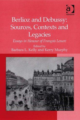 Cover for Berlioz and Debussy: Sources, Contexts and Legacies