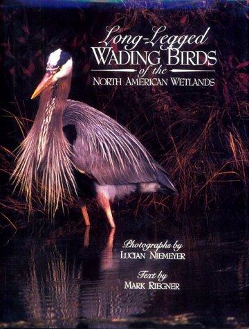 Cover for Long-legged wading birds of the North American wetlands