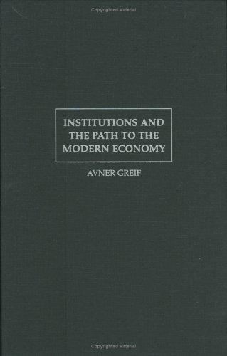 Cover for Institutions and the Path to the Modern Economy