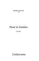 Cover for Passé la frontière
