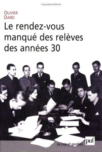 Cover for Le rendez-vous manqué des relèves des années 30