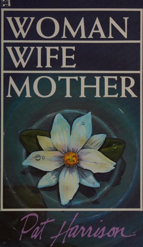 Cover for Woman, wife, mother