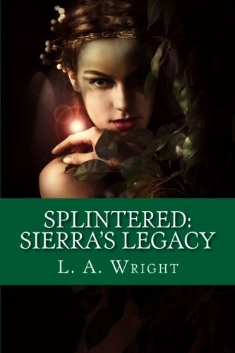 Cover for Splintered : Sierra's Legacy