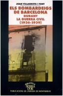 Cover for Els bombardeigs de Barcelona durant la Guerra Civil, 1936-1939