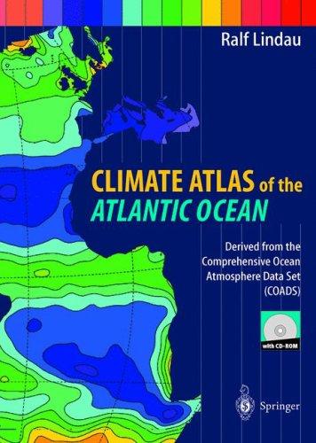 Cover for Climate Atlas of the Atlantic Ocean Derived From the Comprehensive Ocean Atmosphere Data Set (COADS) (With CD-ROM)