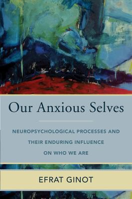 Cover for Our Anxious Selves