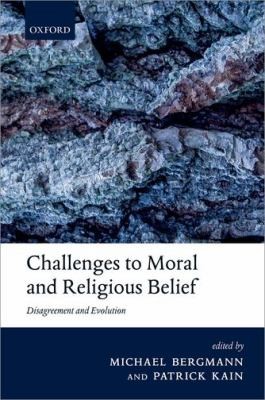 Cover for Challenges To Moral And Religious Belief Disagreement And Evolution
