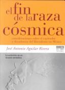 Cover for El Fin De LA Raza Cosmica